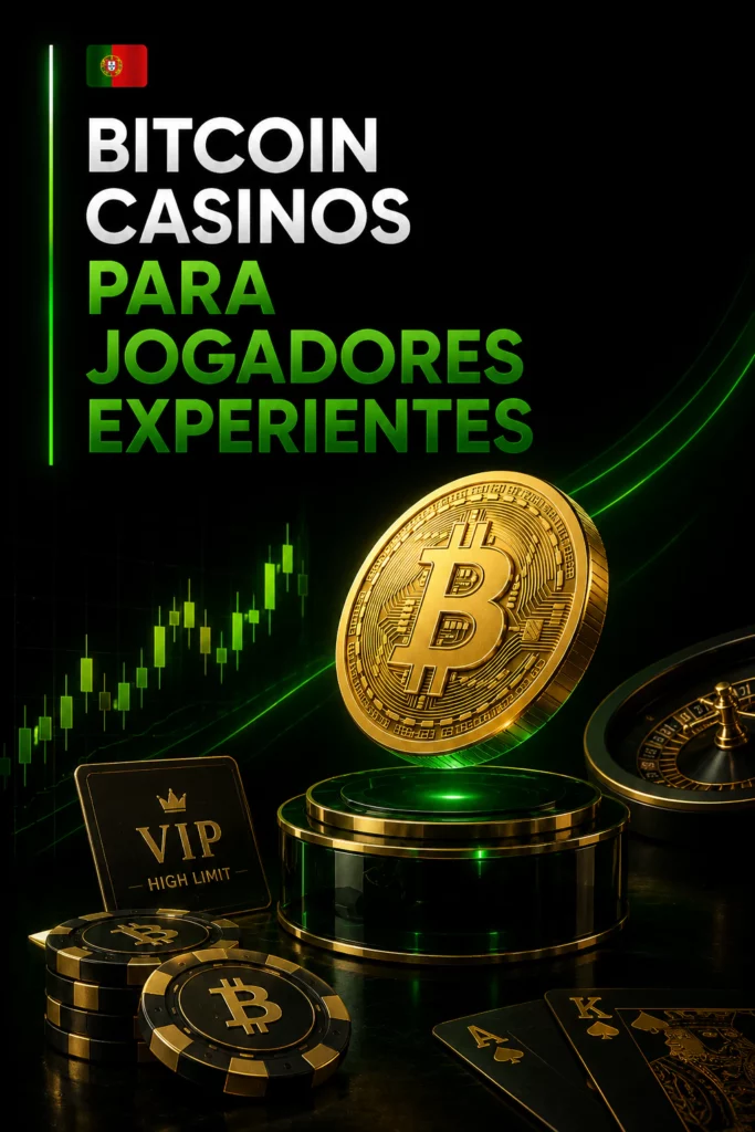 Bitcoin Casinos para Jogadores Experientes