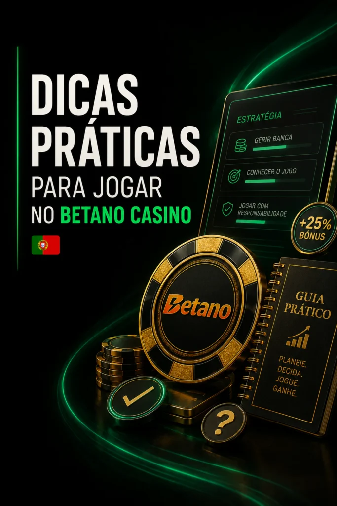 Dicas Práticas para Jogar no Betano Casino