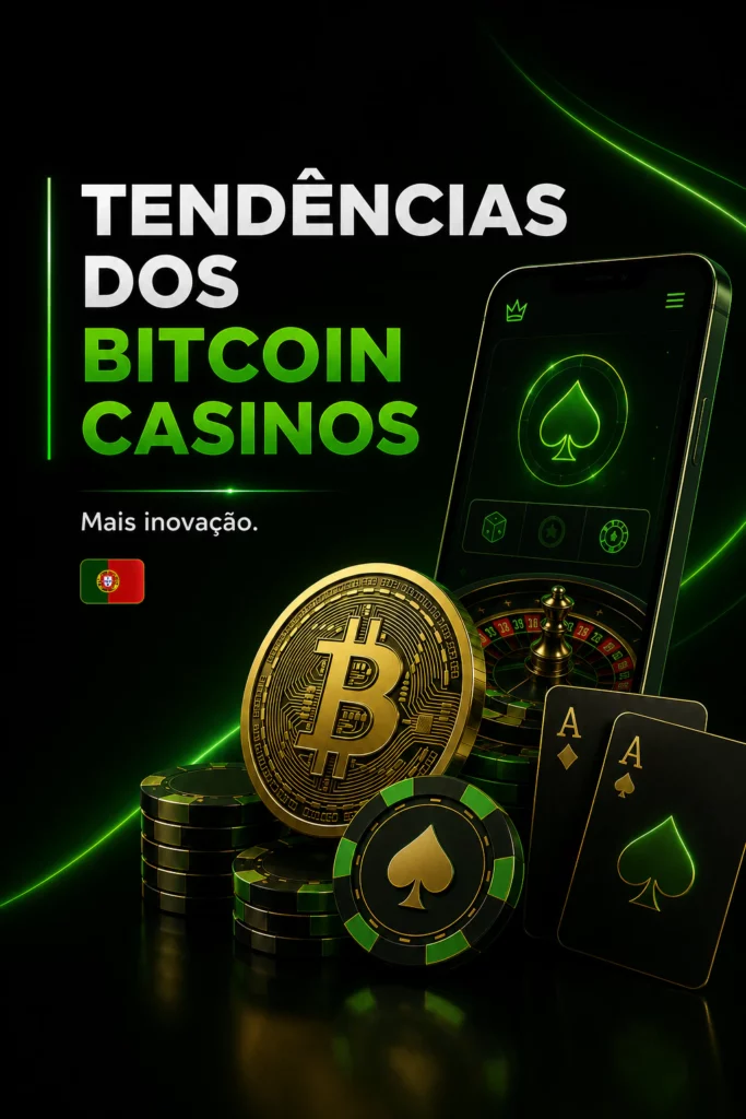 Tendências dos Bitcoin Casinos