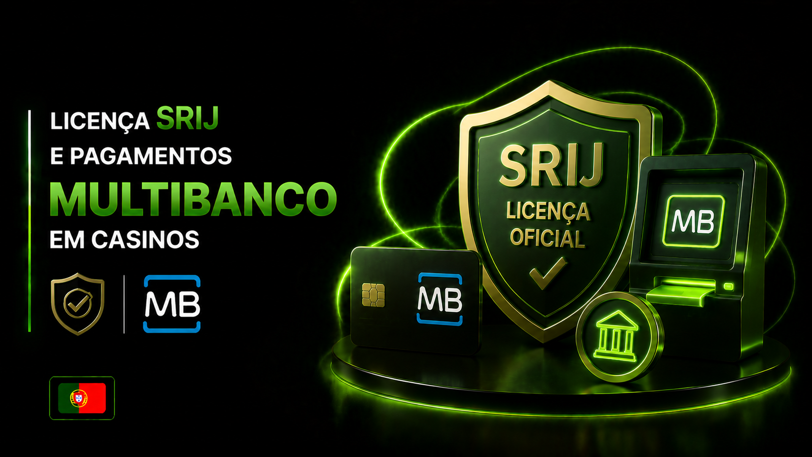 Licença SRIJ e Pagamentos Multibanco em Casinos