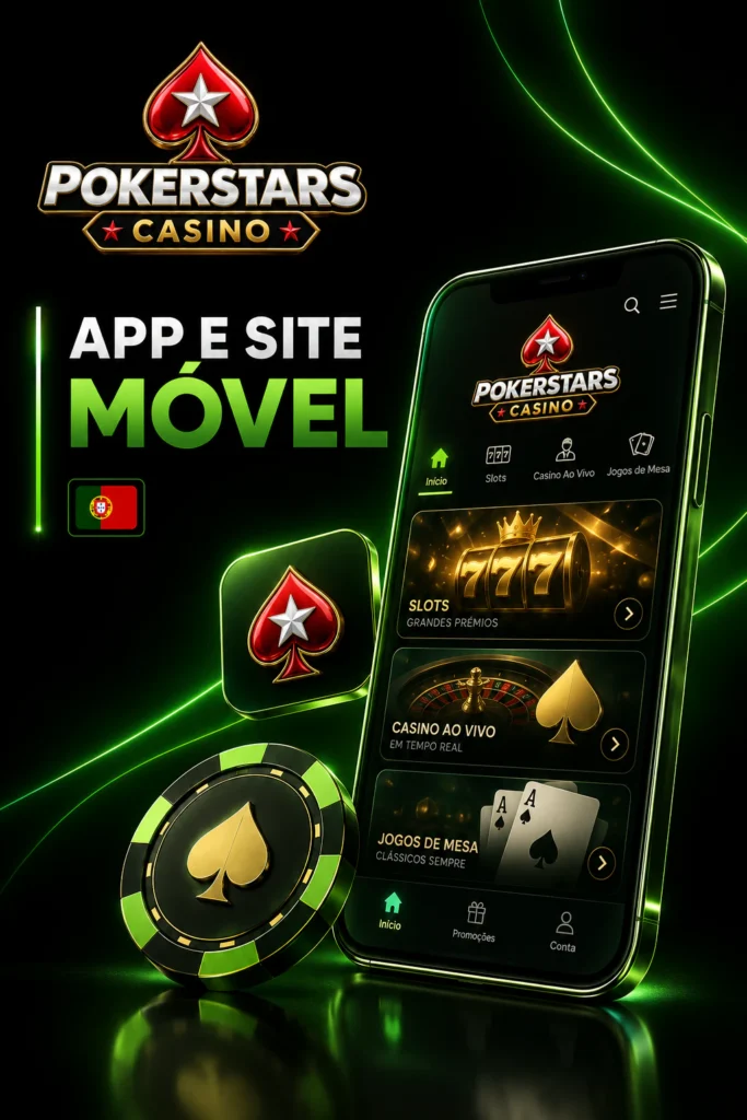 Aplicação PokerStars Casino e Experiência Móvel
